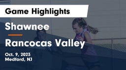 Shawnee  vs Rancocas Valley  Game Highlights - Oct. 9, 2023