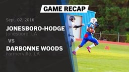 Recap: Jonesboro-Hodge  vs. Darbonne Woods 2016
