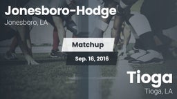 Matchup: Jonesboro-Hodge vs. Tioga  2016