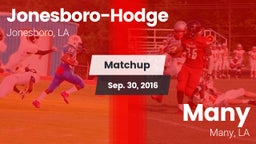Matchup: Jonesboro-Hodge vs. Many  2016