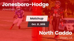 Matchup: Jonesboro-Hodge vs. North Caddo  2016