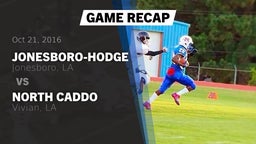 Recap: Jonesboro-Hodge  vs. North Caddo  2016
