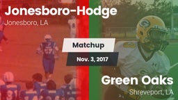 Matchup: Jonesboro-Hodge vs. Green Oaks  2017