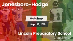 Matchup: Jonesboro-Hodge vs. Lincoln Preparatory School 2018