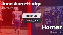Matchup: Jonesboro-Hodge vs. Homer  2018