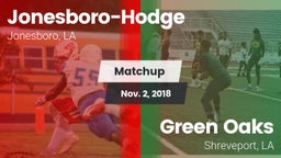 Matchup: Jonesboro-Hodge vs. Green Oaks  2018