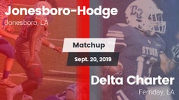 Matchup: Jonesboro-Hodge vs. Delta Charter 2019