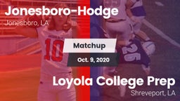 Matchup: Jonesboro-Hodge vs. Loyola College Prep  2020
