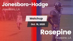Matchup: Jonesboro-Hodge vs. Rosepine  2020