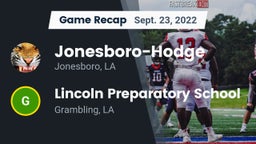 Recap: Jonesboro-Hodge  vs. Lincoln Preparatory School 2022