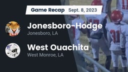 Recap: Jonesboro-Hodge  vs. West Ouachita  2023