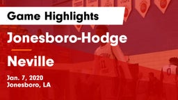 Jonesboro-Hodge  vs Neville  Game Highlights - Jan. 7, 2020