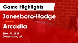 Jonesboro-Hodge  vs Arcadia  Game Highlights - Nov. 5, 2020