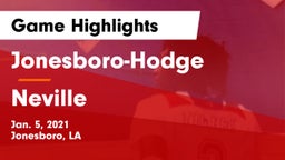 Jonesboro-Hodge  vs Neville  Game Highlights - Jan. 5, 2021