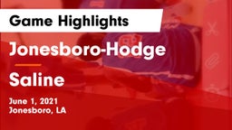 Jonesboro-Hodge  vs Saline Game Highlights - June 1, 2021
