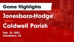 Jonesboro-Hodge  vs Caldwell Parish  Game Highlights - Feb. 10, 2022