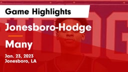 Jonesboro-Hodge  vs Many  Game Highlights - Jan. 23, 2023