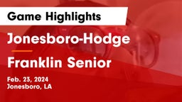 Jonesboro-Hodge  vs Franklin Senior  Game Highlights - Feb. 23, 2024