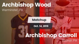 Matchup: Archbishop Wood High vs. Archbishop Carroll  2016