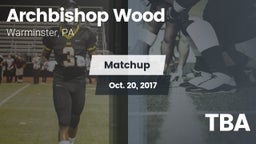 Matchup: Archbishop Wood High vs. TBA 2017