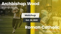 Matchup: Archbishop Wood High vs. Roman Catholic  2020