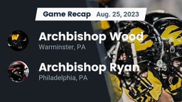 Recap: Archbishop Wood  vs. Archbishop Ryan  2023