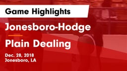 Jonesboro-Hodge  vs Plain Dealing  Game Highlights - Dec. 28, 2018