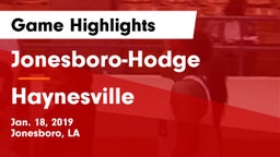 Jonesboro-Hodge  vs Haynesville Game Highlights - Jan. 18, 2019