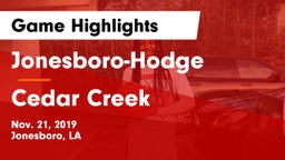 Jonesboro-Hodge  vs Cedar Creek  Game Highlights - Nov. 21, 2019