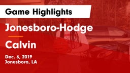 Jonesboro-Hodge  vs Calvin  Game Highlights - Dec. 6, 2019