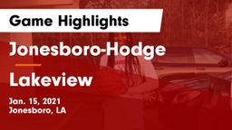 Jonesboro-Hodge  vs Lakeview Game Highlights - Jan. 15, 2021