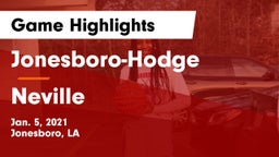 Jonesboro-Hodge  vs Neville  Game Highlights - Jan. 5, 2021