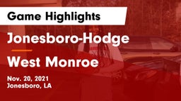 Jonesboro-Hodge  vs West Monroe  Game Highlights - Nov. 20, 2021