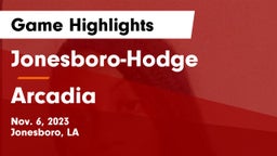 Jonesboro-Hodge  vs Arcadia  Game Highlights - Nov. 6, 2023