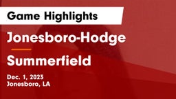 Jonesboro-Hodge  vs Summerfield  Game Highlights - Dec. 1, 2023