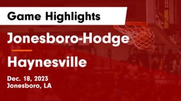 Jonesboro-Hodge  vs Haynesville  Game Highlights - Dec. 18, 2023