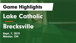 Lake Catholic  vs Brecksville Game Highlights - Sept. 7, 2019