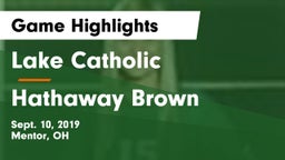 Lake Catholic  vs Hathaway Brown Game Highlights - Sept. 10, 2019