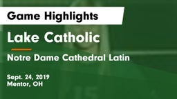 Lake Catholic  vs Notre Dame Cathedral Latin Game Highlights - Sept. 24, 2019