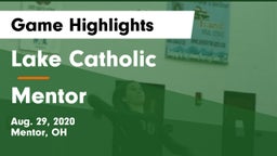 Lake Catholic  vs Mentor  Game Highlights - Aug. 29, 2020