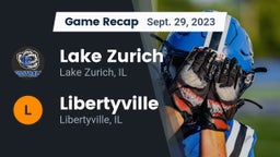 Recap: Lake Zurich  vs. Libertyville  2023