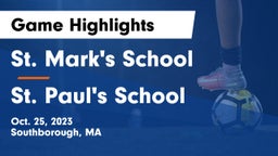 St. Mark's School vs St. Paul's School Game Highlights - Oct. 25, 2023