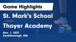 St. Mark's School vs Thayer Academy  Game Highlights - Nov. 1, 2023