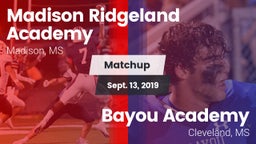 Matchup: Madison Ridgeland vs. Bayou Academy  2019