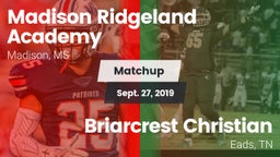 Matchup: Madison Ridgeland vs. Briarcrest Christian  2019