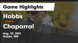 Hobbs  vs Chaparral  Game Highlights - Aug. 29, 2023