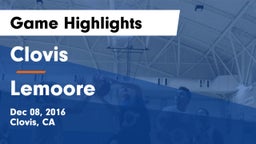 Clovis  vs Lemoore  Game Highlights - Dec 08, 2016