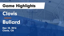Clovis  vs Bullard  Game Highlights - Dec 10, 2016