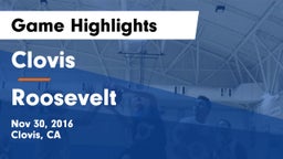 Clovis  vs Roosevelt  Game Highlights - Nov 30, 2016
