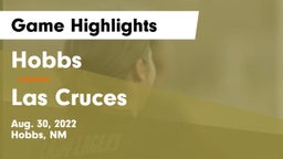 Hobbs  vs Las Cruces  Game Highlights - Aug. 30, 2022